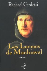 Les larmes de Machiavel