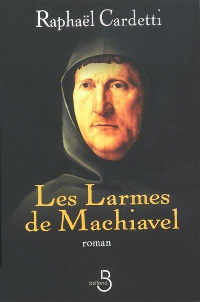 Les larmes de Machiavel