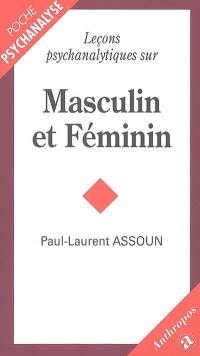 Leçons psychanalytiques sur masculin et féminin