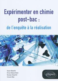 Expérimenter en chimie post-bac : de l'enquête à la réalisation