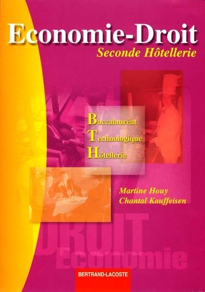 Economie-droit : seconde hôtellerie