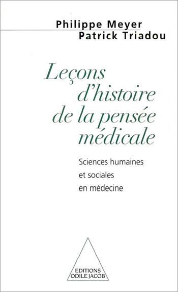 Leçons d'histoire de la pensée médicale