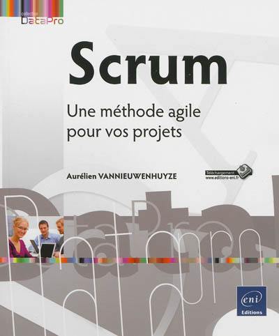 Scrum : une méthode agile pour vos projets