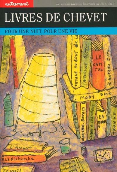 Livres de chevet : pour une nuit, pour une vie