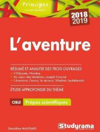 L'aventure, étude approfondie du thème 2018-2019, prépas scientifiques : L'Odyssée, Homère, Au coeur des ténèbres, Joseph Conrad, L'aventure, l'ennui, le sérieux, Vladimir Jankélévitch : résumé et analyse des trois ouvrages