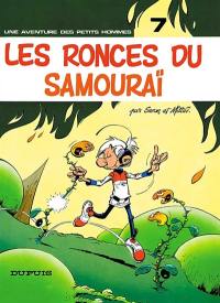 Les petits hommes. Vol. 7. Les ronces du samouraï