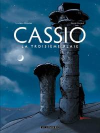 Cassio. Vol. 3. La troisième plaie