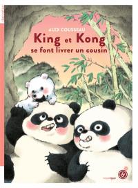 King et Kong. King et Kong se font livrer un cousin