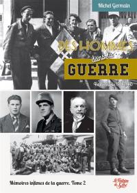 Des hommes dans la guerre