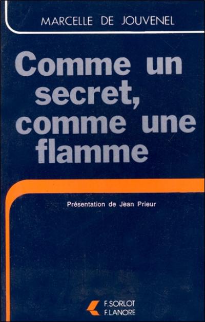 Comme un secret, comme une flammme