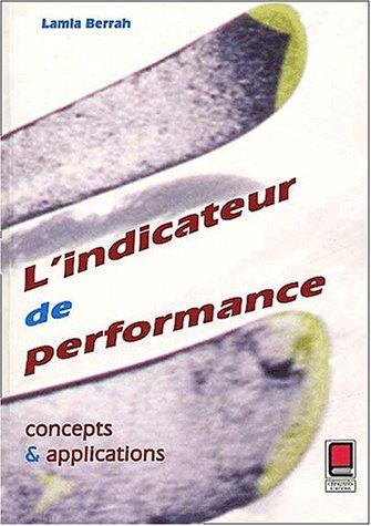 L'indicateur de performance : concepts et applications