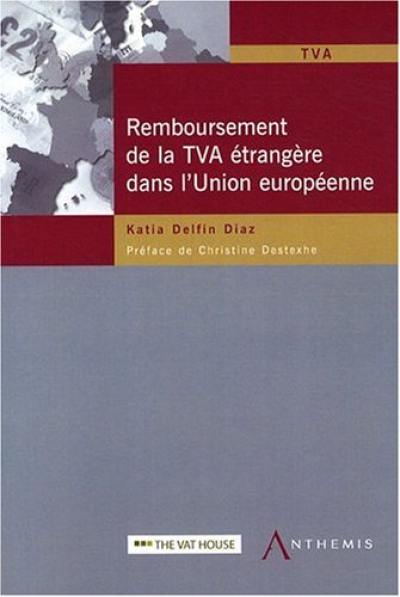 Remboursement de la TVA étrangère dans l'Union européenne