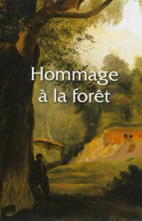 Hommage à la forêt