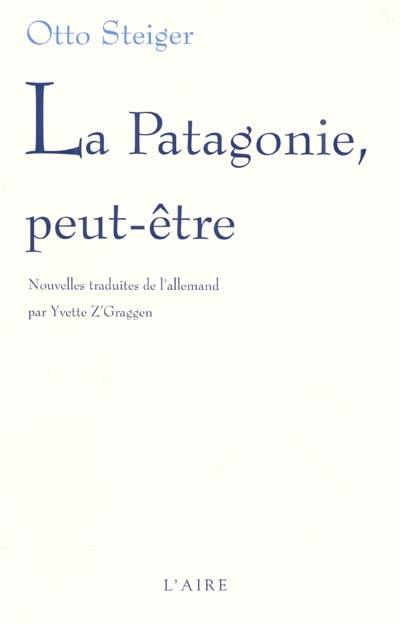 La Patagonie peut-être