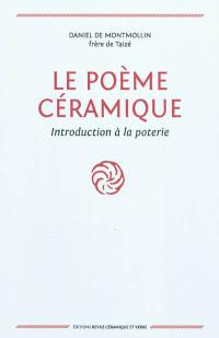 Le poème céramique : introduction à la poterie