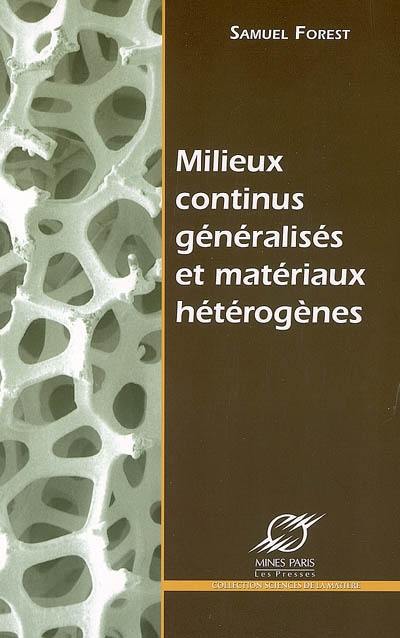 Milieux continus généralisés et matériaux hétérogènes