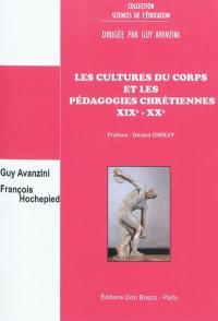 Les cultures du corps et les pédagogies chrétiennes, XIXe-XXe