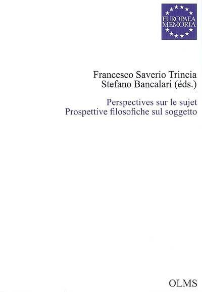 Perspectives sur le sujet. Prospettive filosofiche sul soggetto