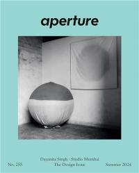 Magazine Aperture 255 : The Design Issue