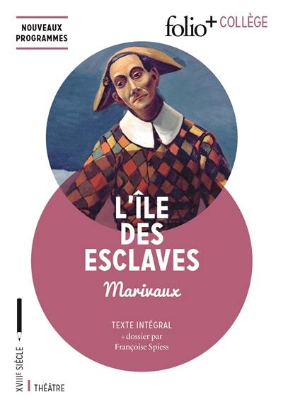 L'île des esclaves : texte intégral