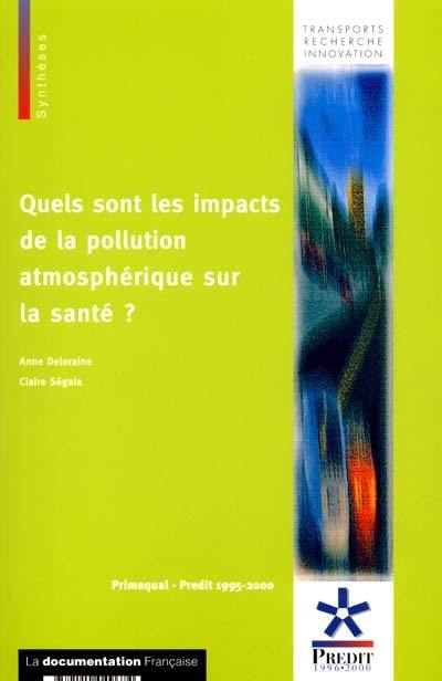 Quels sont les impacts de la pollution atmosphérique sur la santé ?