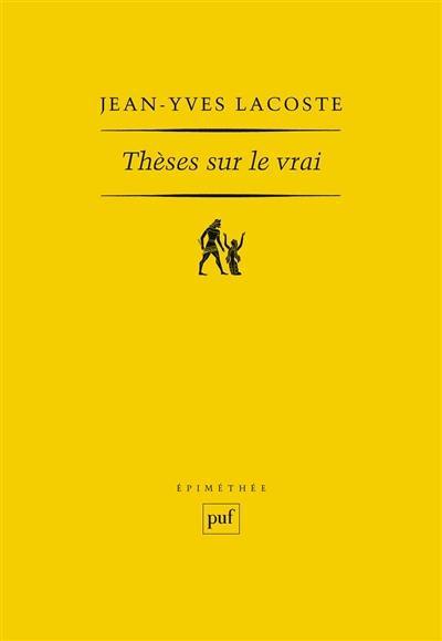 Thèses sur le vrai