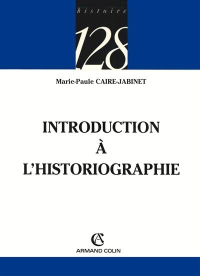 Introduction à l'historiographie