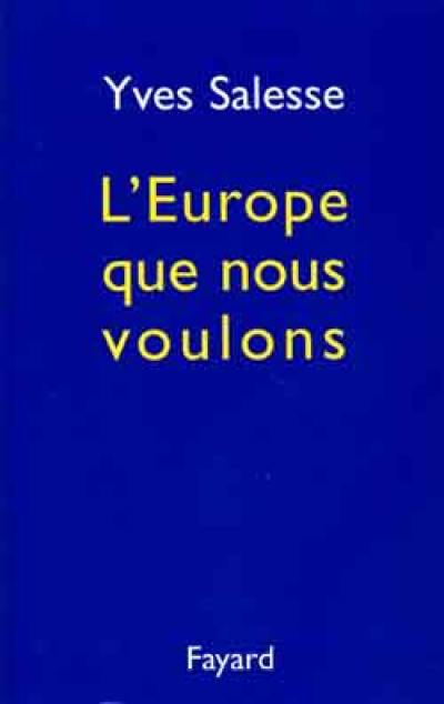 L'Europe que nous voulons