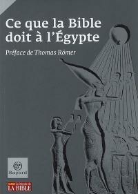 Ce que la Bible doit à l'Egypte