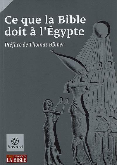 Ce que la Bible doit à l'Egypte