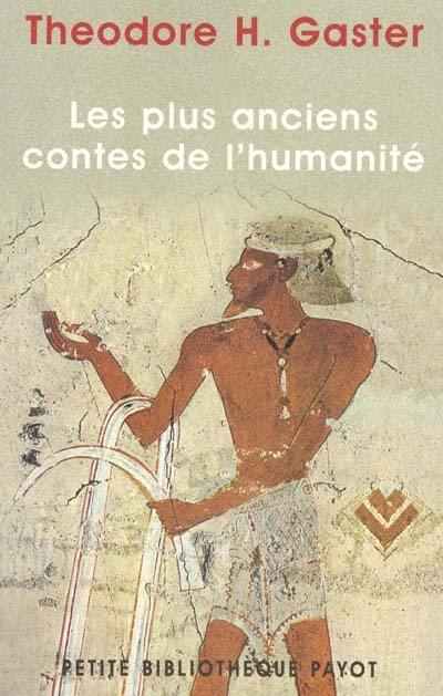 Les plus anciens contes de l'humanité : mythes et légendes d'il y a 3500 ans