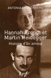 Hannah Arendt et Martin Heidegger : histoire d'un amour