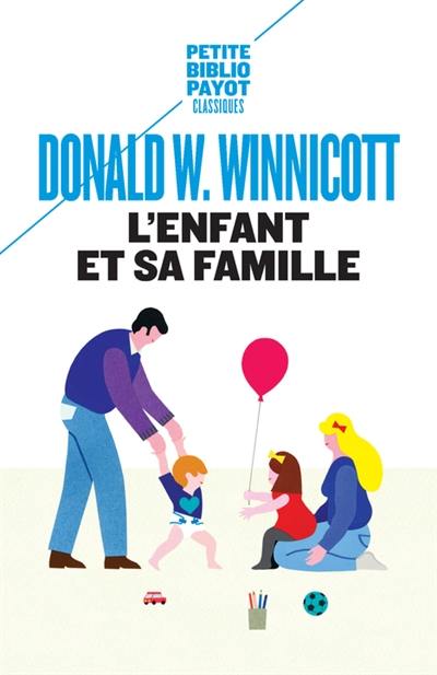 L'enfant et sa famille : les premières relations