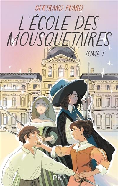 L'école des mousquetaires. Vol. 1