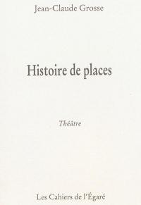 Histoires de places