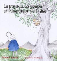 Le paysan, la guêpe et l'empereur de Chine