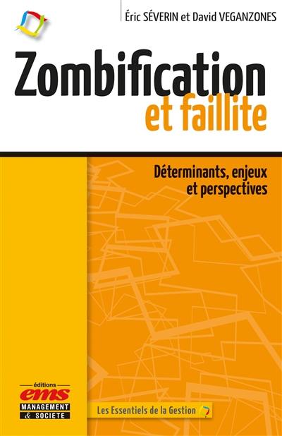 Zombification et faillite : déterminants, enjeux et perspectives