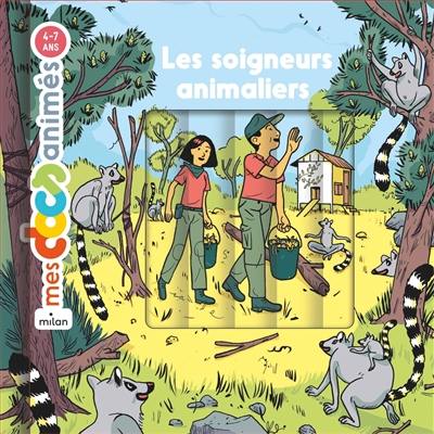 Les soigneurs animaliers