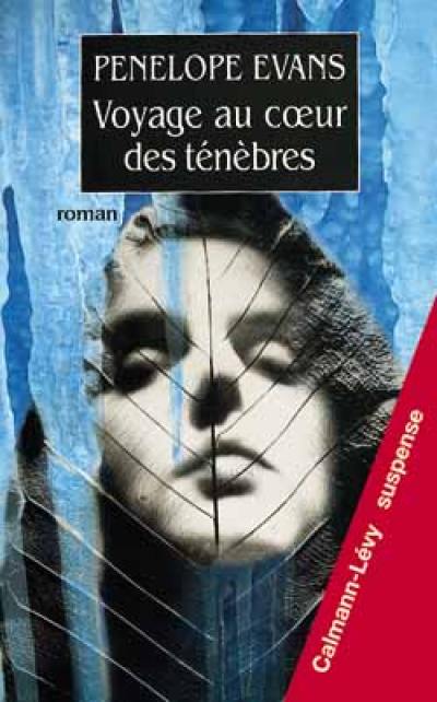 Voyage au coeur des ténèbres