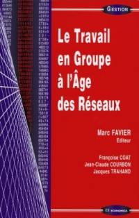 Le travail en groupe à l'âge des réseaux