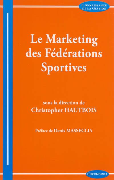 Le marketing des fédérations sportives