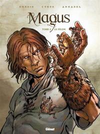 Magus. Vol. 2. Le félon