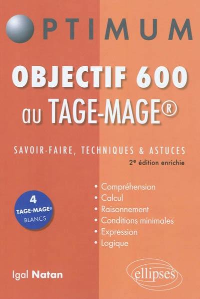 Objectif 600 au Tage-Mage : savoir-faire, techniques et astuces