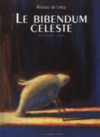 Le bibendum céleste. Vol. 2