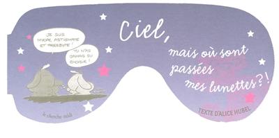 Ciel, mais où sont passées mes lunettes ?