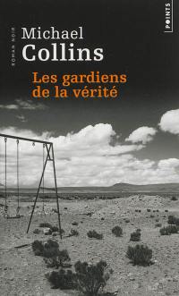 Les gardiens de la vérité