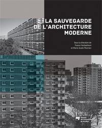 La sauvegarde de l'architecture moderne