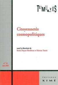 Tumultes, n° 24. Citoyennetés cosmopolitiques