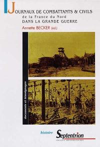 Journaux de combattants et de civils : de la France du Nord dans la Grande Guerre