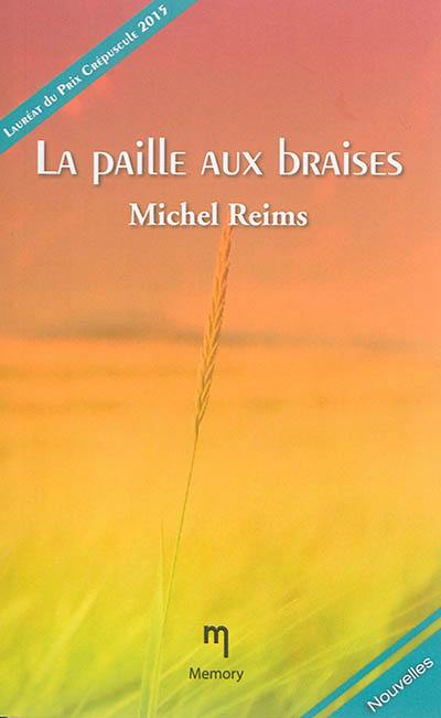 La paille aux braises